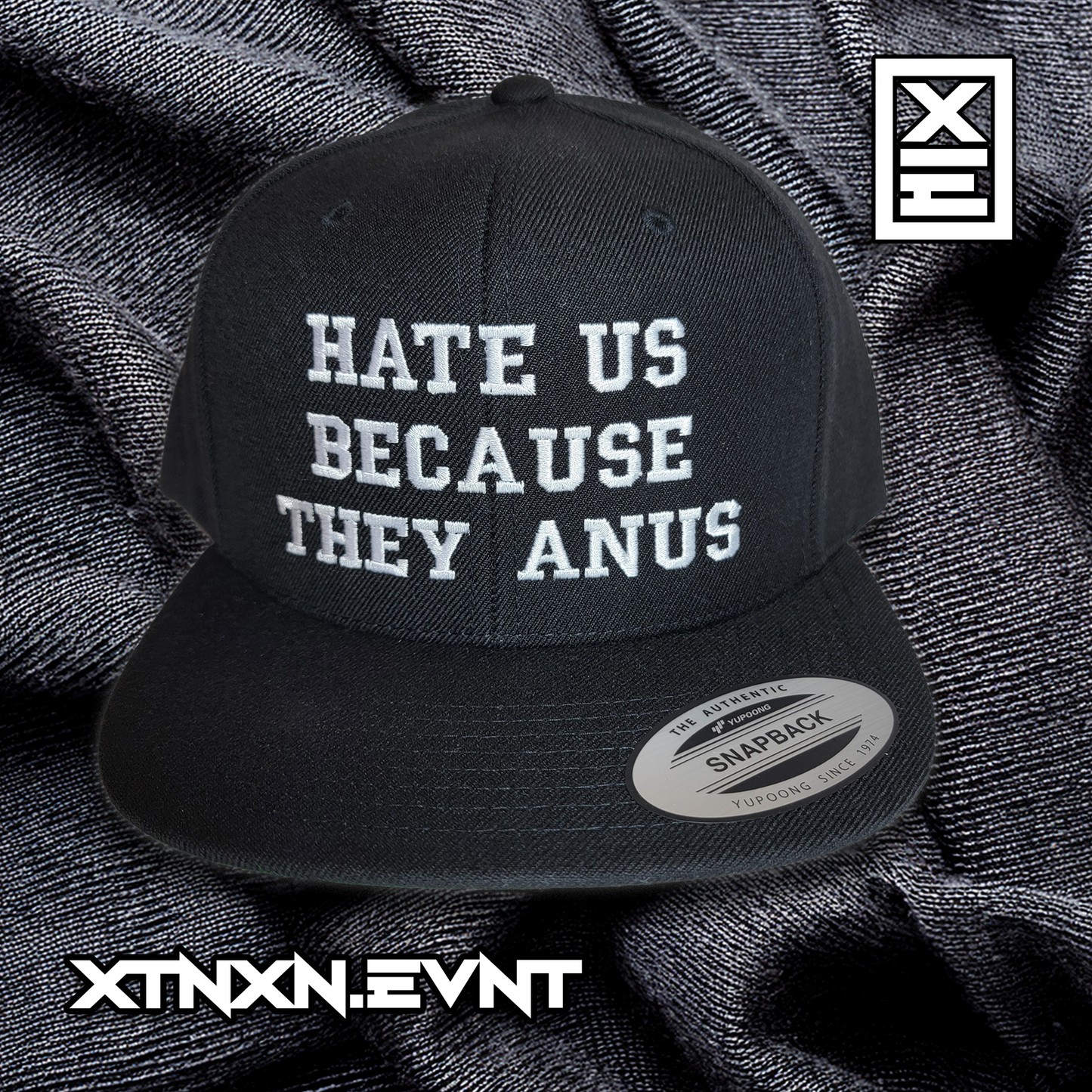 HATE US BECAUSE THEY ANUS